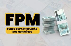 FPM: prefeituras partilham cerca de R$ 1,8 bi nesta sexta (19)