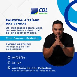 ‘A Tríade de Vendas’ é tema de palestra gratuita da CDL Petrolina
