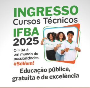 O IFBA está com inscrições abertas até o dia 04 de outubro de 2024 para ingresso de estudantes para 2025