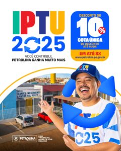 Petrolinenses tem até a próxima segunda-feira para pagar o IPTU em cota única com desconto de 10%