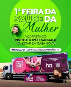 Carreta Ivete Sangalo: Prefeitura de Casa Nova realiza a 1ª Feira da Saúde da Mulher com exames, atendimentos e mamografias gratuitas