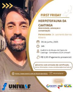 A ciência da Caatinga em destaque: Museu de Fauna realiza 2ª edição do First Friday com foco na Herpetofauna