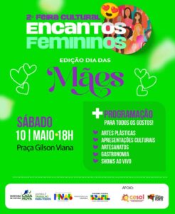 Casa Nova realiza 2ª edição da Feira Cultural “Encantos Femininos” em homenagem ao Dia das Mães 