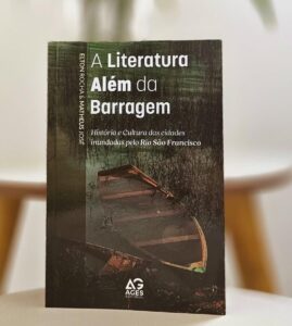 Entre águas e memórias: obra que resgata histórias submersas será lançada em Juazeiro
