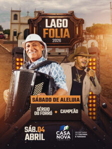 Lago Folia 2026 vai movimentar o Sábado de Aleluia em Casa Nova