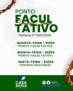 Prefeitura de Casa Nova estabelece ponto facultativo durante a Semana Santa 