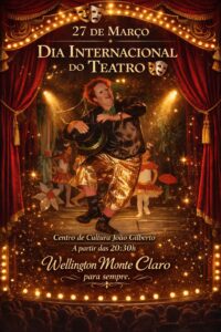 Juazeiro celebra o Dia Internacional do Teatro com noite especial no Centro de Cultura João Gilberto