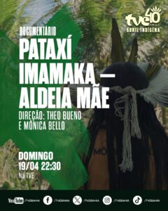 TVE exibe o documentário ‘Pataxí Imamaka – Aldeia Mãe’ 