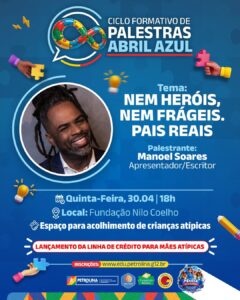 Palestra com Manoel Soares é destaque do Abril Azul em Petrolina