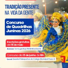Concurso de Quadrilhas Juninas 2026 com mais de R$ 27 mil em premiações: inscrições seguem abertas até sexta-feira (15)