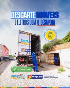 Desapega: Prefeitura de Petrolina reforça a importância de cumprir o agendamento das coletas dos móveis