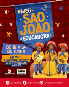 A maior cobertura do São João da Bahia é na TVE e na Rádio Educadora FM