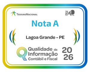 Nota máxima: Tesouro Nacional confirma avanço de Lagoa Grande em qualidade das informações contábeis e fiscais