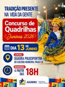 Concurso de Quadrilhas Juninas 2026 promete espetáculo de tradição, cores e emoção neste sábado em Juazeiro