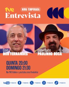 TVE Entrevista com Bob Fernandes recebe Paulinho Boca de Cantor